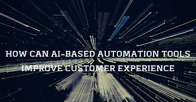 Mopinion: How Can AI-Based Automation Tools Improve Customer Experience? - Blog Title